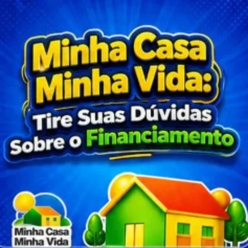 Dúvidas sobre financiamento Minha Casa Minha Vida
