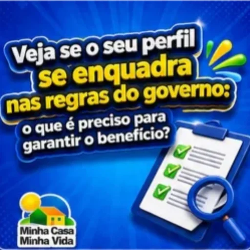 Veja se seu perfil se enquadra nas regras do governo, Minha Casa Minha Vida